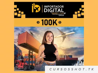 Importador Digital 100k Olivo Comex Curso Completo 2023