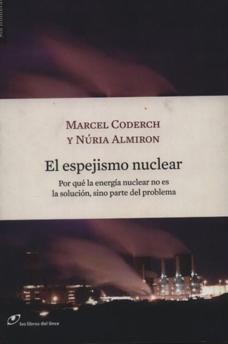 Libro El Espejismo Nuclear *cjs