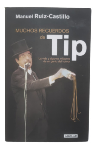 Muchos Recuerdos De Tip / Manuel Ruiz Castillo / Santillana 