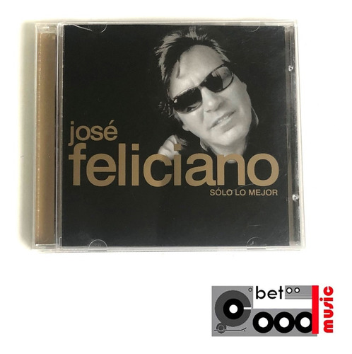 Cd José Feliciano - Solo Lo Mejor