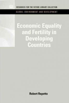 Economic Equality And Fertility In Developing Countries -...