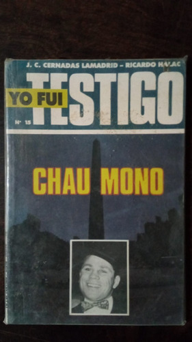 Yo Fui Testigo Nº 15 / Chau Mono