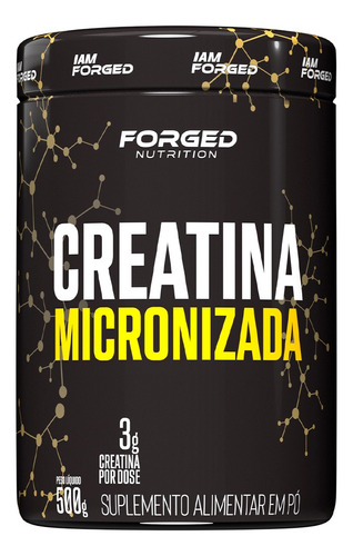 Creatina Micronizada 100% Pura 500g - Forged Nutrition Sabor Sem Sabor