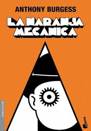 Naranja Mecanica.la - Anthony Burgess