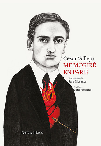 Me Morire En Paris Ilustrado, De Cesar Vallejo. Editorial Nordica Libros, Tapa Dura En Español, 2019