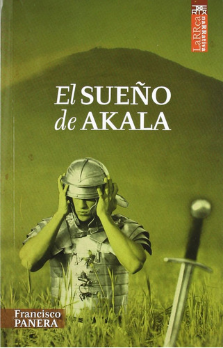 Libro El Sueã±o De Akala - Panera Rodrã­guez, Francisco