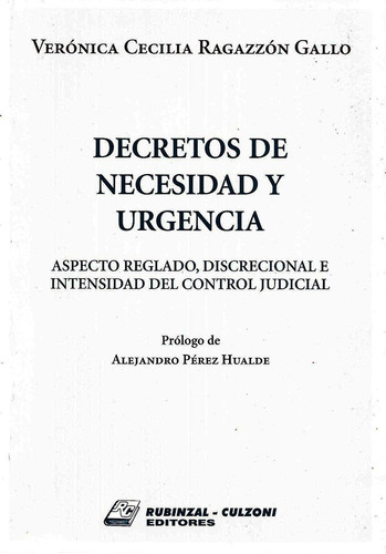 Decretos De Necesidad Y Urgencia    Ragazzón Gallo Rubinzal