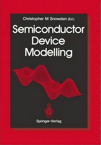 Semiconductor Device Modelling, De Roel Baets. Editorial Springer London Ltd, Tapa Blanda En Inglés