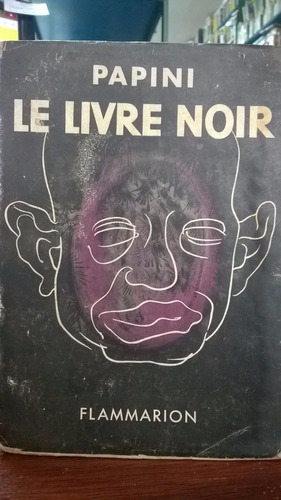 Le Livre Noir Giovanni Papini