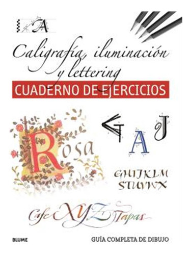 Guía Completa De Dibujo. Caligrafía Y Lettering -   - *