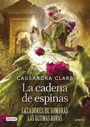 Libro La Cadena De Espinas - Cassandra Clare