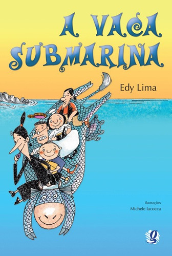 A vaca subMarina, de Lima, Edy. Série Edy Lima Editora Grupo Editorial Global, capa mole em português, 2011