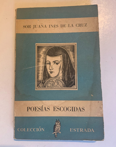 Poesías Escogidas, Sor Juana Inés De La Cruz