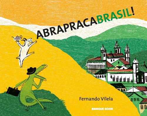 Abrapracabrasil!, de Vilela, Fernando. Brinque-Book Editora de Livros Ltda, capa mole em português, 2016