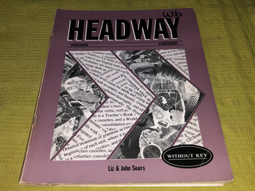Headway Elementary Workbook - Liz And John Soars  - Oxford