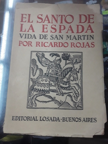 El Santo De La Espada - Vida De San Martin - Losada Año 1942