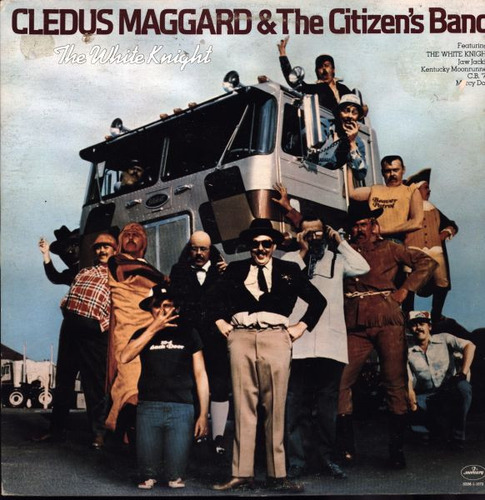 Cledus Maggard  The Citizen's Band - The White Knight