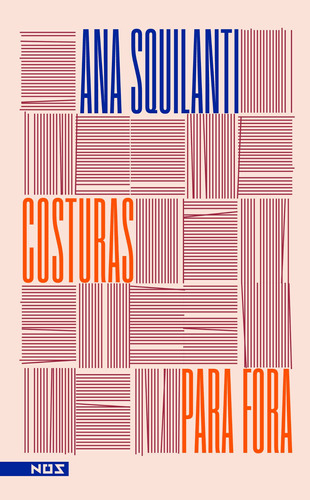 Costuras para fora, de Squilanti, Ana. Editora Nos Ltda, capa mole em português, 2019