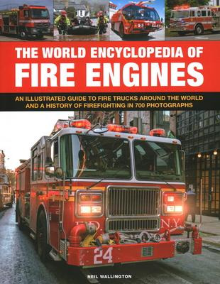 Libro Fire Engines, The World Encyclopedia Of : An Illust...