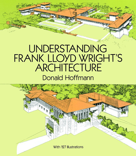 Libro: Understanding Frank Lloyd Wrights Architecture (dove