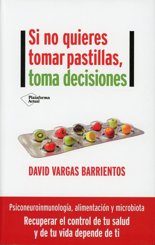 Si No Quieres Tomar Pastillas, Toma Decisiones. David Vargas