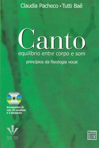 Canto - Equilíbrio Entre Corpo E Som, De Claudia Pacheco. Editora Irmãos Vitale Em Português