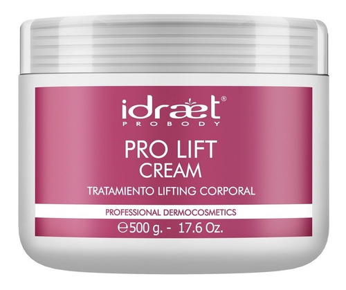 Pro Lift Cream Lifting Reafirmante Corporal 500g Idraet