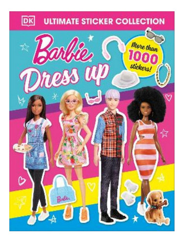 Barbie Dress-up Ultimate Sticker Collection - Autor. Eb06