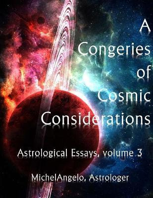 Libro A Congeries Of Cosmic Considerations : Astrological...