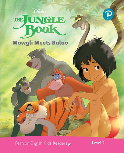 Jungle Book,the: Mowgli Meets Baloo. Disney  - Pearson Eng*-