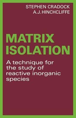 Libro Matrix Isolation : A Technique For The Study Of Rea...