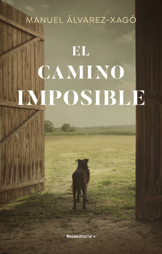 El Camino Imposible - Alvarez-xago,manuel