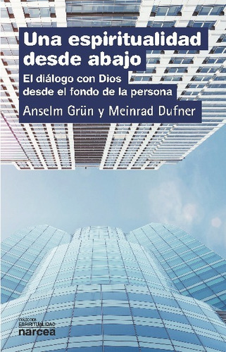 Libro Una Espiritualidad Desde Abajo - Anselm Grün