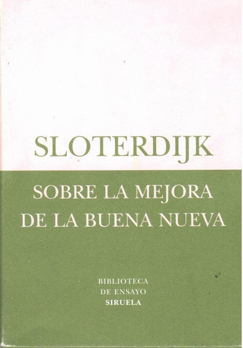Sobre La Mejora De La Buena Nueva, De Peter Sloterdijk. Editorial Siruela, Tapa Blanda, Edición 1 En Español