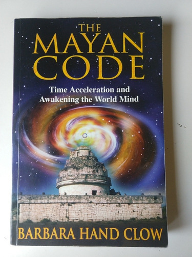 The Mayan Code Bárbara Hand Clow