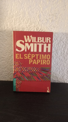 El Séptimo Papiro (2004) - Wilbur Smith
