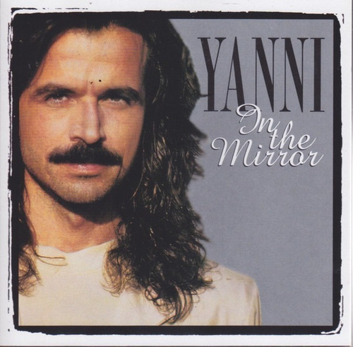 Yanni  In The Mirror Cd 