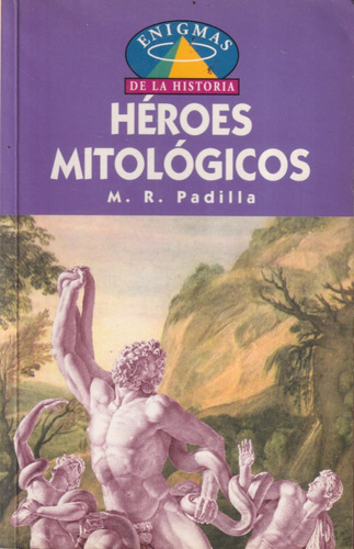 Heroes Mitologicos Mr Padilla