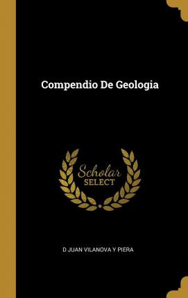 Libro Compendio De Geologia - D Juan Vilanova Y Piera