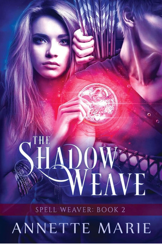 Libro The Shadow Weave (spell Weaver) En Ingles