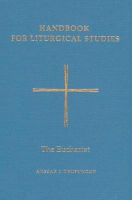 Libro Handbook For Liturgical Studies, Volume Iii : The E...