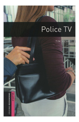 Police Tv - Oxford Bookworms Library Level Starter (new Edit