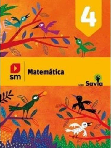 Matematica 4 Savia Kit - 2019--sm