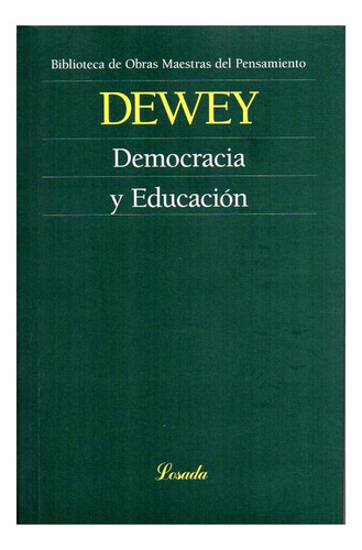 Democracia Y Educacion - Dewey - Losada