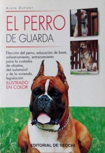 El Perro De Guarda, Alain Dupont, Vecchi