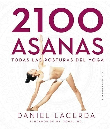 2100 Asanas  Todas Las Posturas Del Yoga