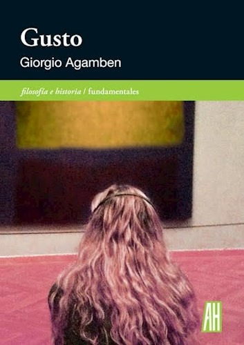 Gusto - Agamben, Giorgio