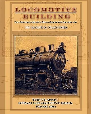 Locomotive Building - Ralph E. Flanders (paperback)