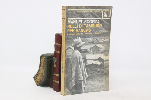 Manuel Scorza - Rulli Di Tamburo Per Rancas - En Italiano