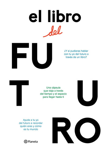 El libro del futuro, de Sánchez, César. Serie Infantil y Juvenil Editorial Planeta Infantil México, tapa dura en español, 2020